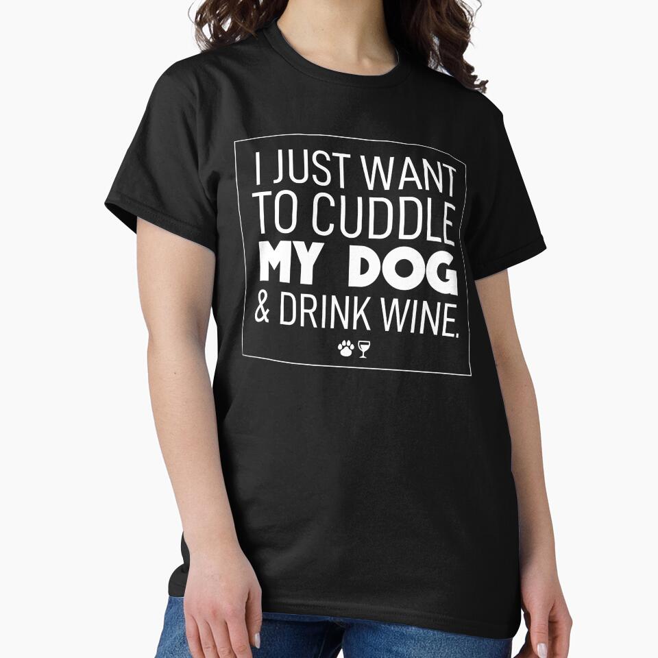 Dog mom | I just want to cuddle my dog & drink wine by ElevenVoid