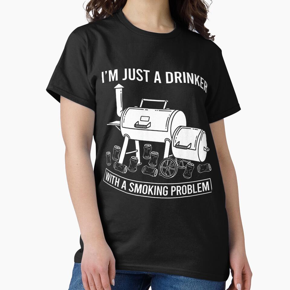 I'M Just A Drinker With A Smoking Problem Grilling Bbq Dads by AmazingPics001