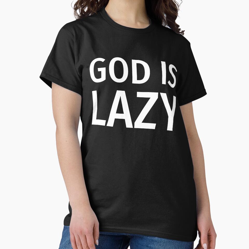 God is lazy by Rachel the Artist