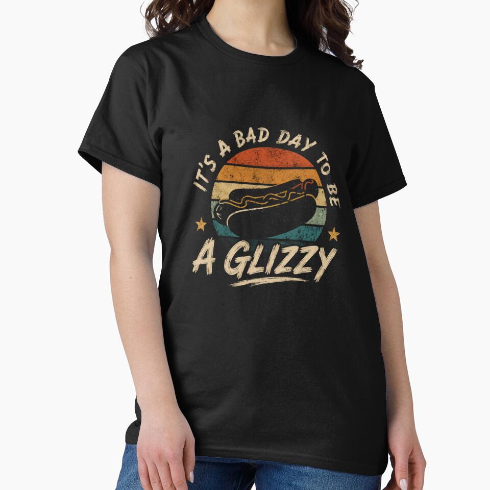 It's A Bad Day To Be A Glizzy Hot Dog Foodie Humor by RetroMini2026