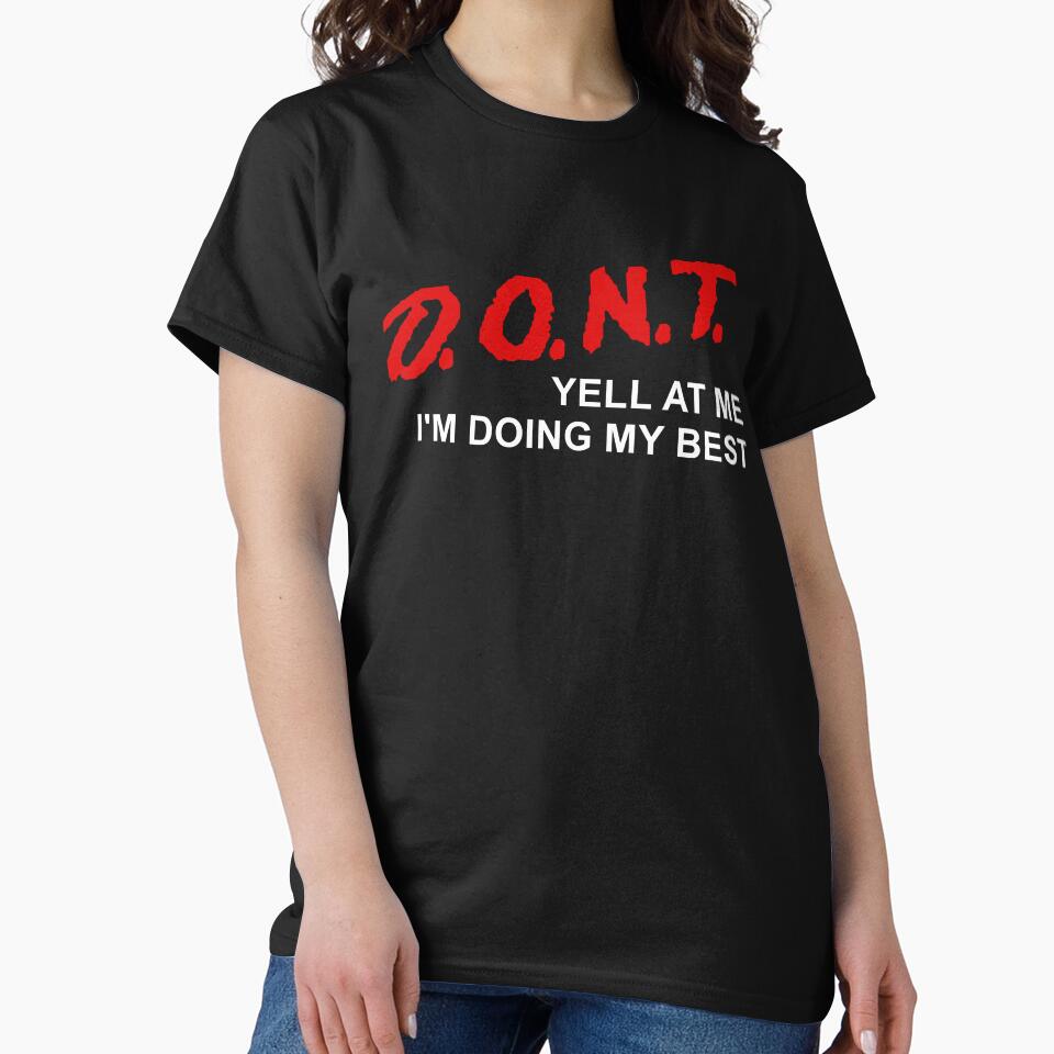 D.O.N.T. Yell At Me I'm Doing My Best - Parody, Anxiety, Meme by SpaceDogLaika