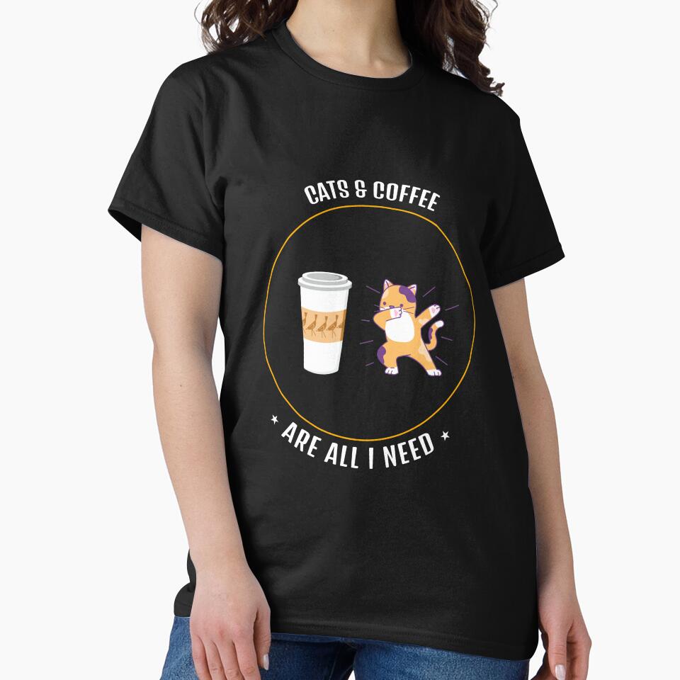 Cats & Coffee Are All I Need by NiftyTees