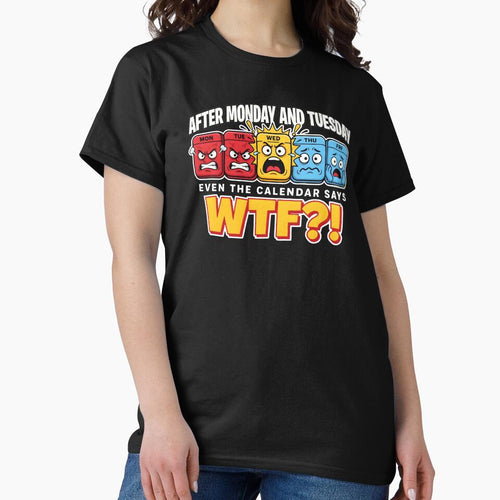 After Monday and Tuesday Even the Calendar Says WTF Funny Office Meme by Redgiant87x