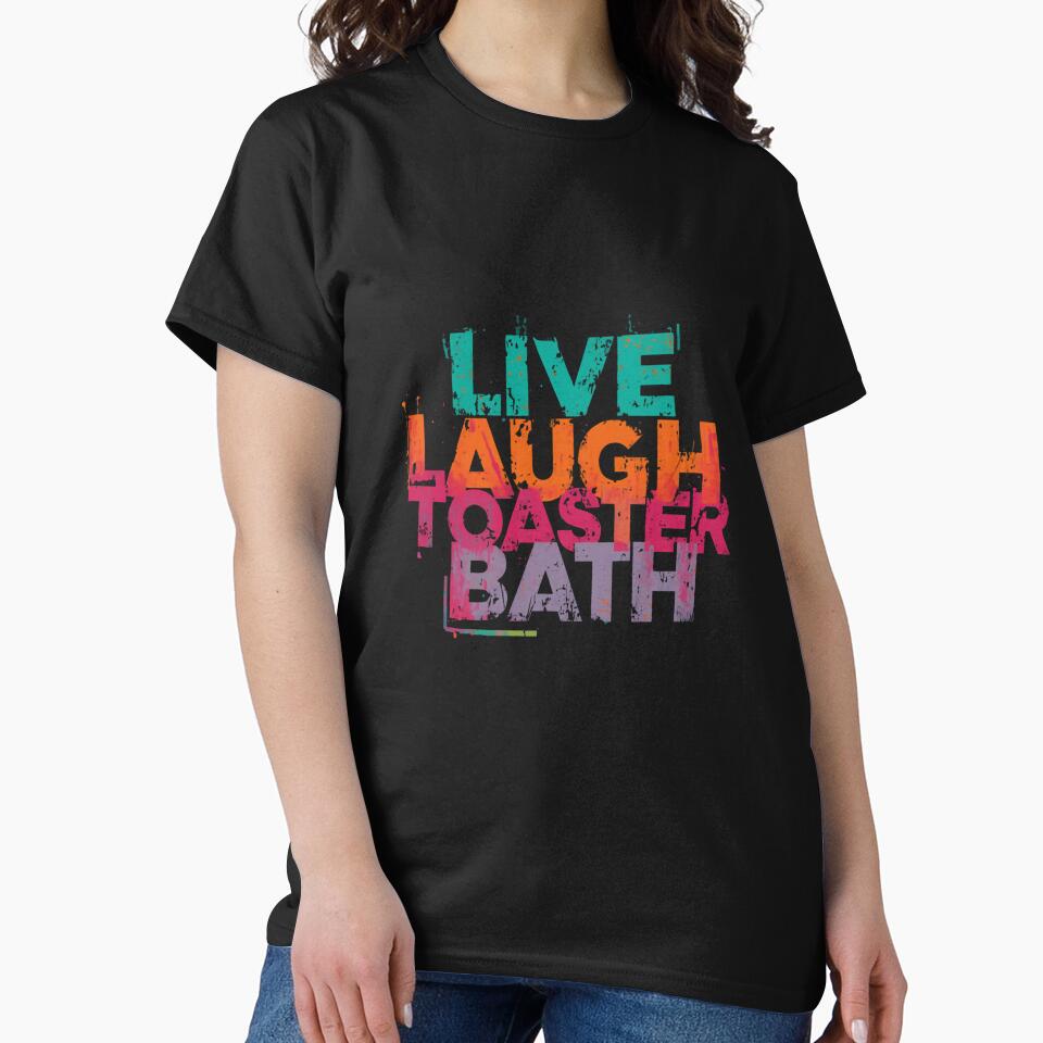Live Laugh Toaster Bath Dark Humor Meme Funny Quote Internet Culture by RetroMini2026