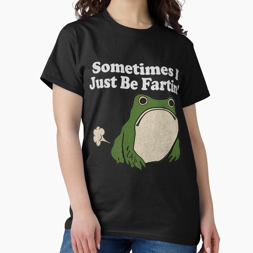 sometimes i just be fartin by turkey1200