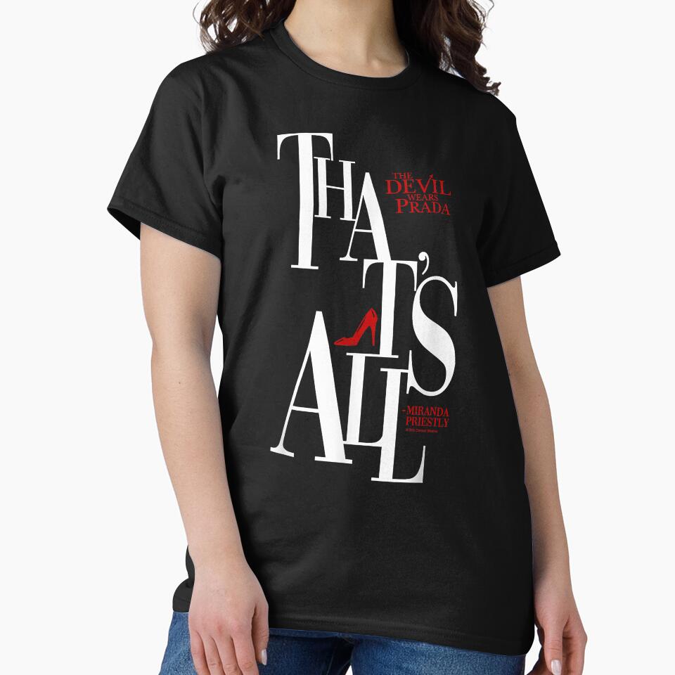 The Devil Wears Prada That'S All Miranda Priestly Bold Text by mytvtoday2020