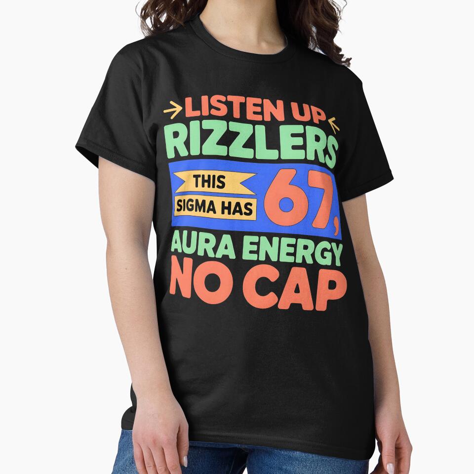 Listen Up Rizzlers This Sigma Has 67 Aura Energy Six Seven by BLZART