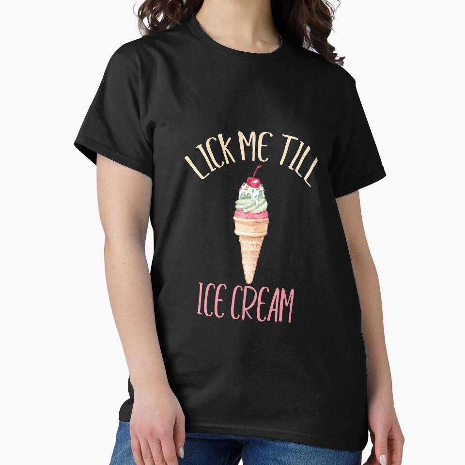 Lick Me Till Ice Cream I Scream Funny Cherry Cone by Bronby