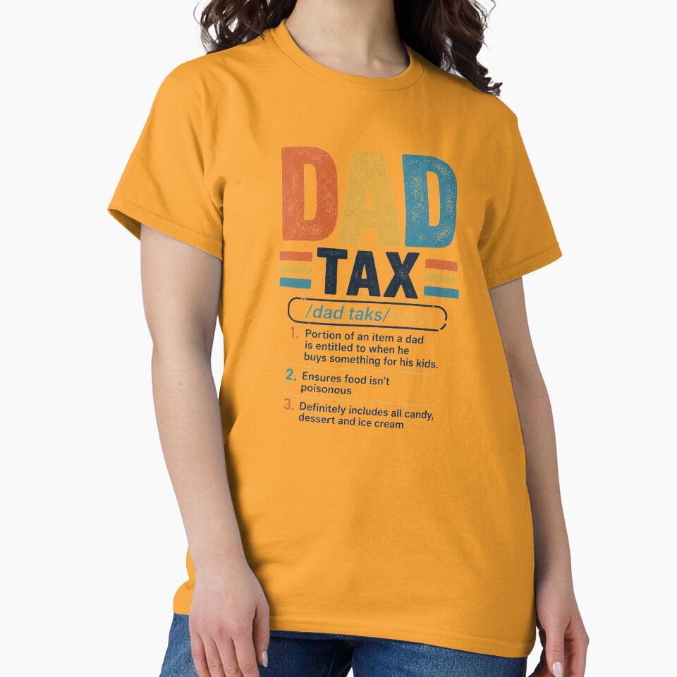 Dad-Tax-T-Shirt_61280307---Copy by SavsMerch