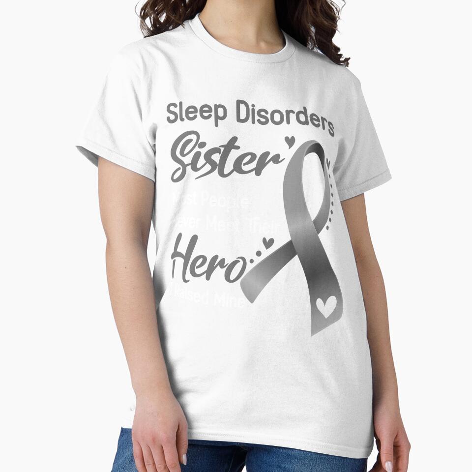 Sleep Disorders Sister Most People Never Meet Their Hero I Raise Mine by tenjun16