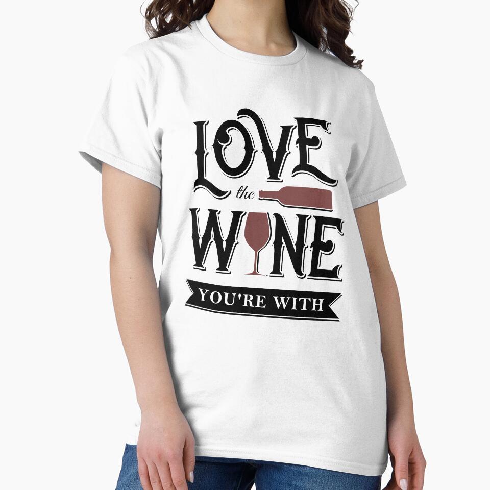 Love The Wine You're With by Kristen Glanzmann