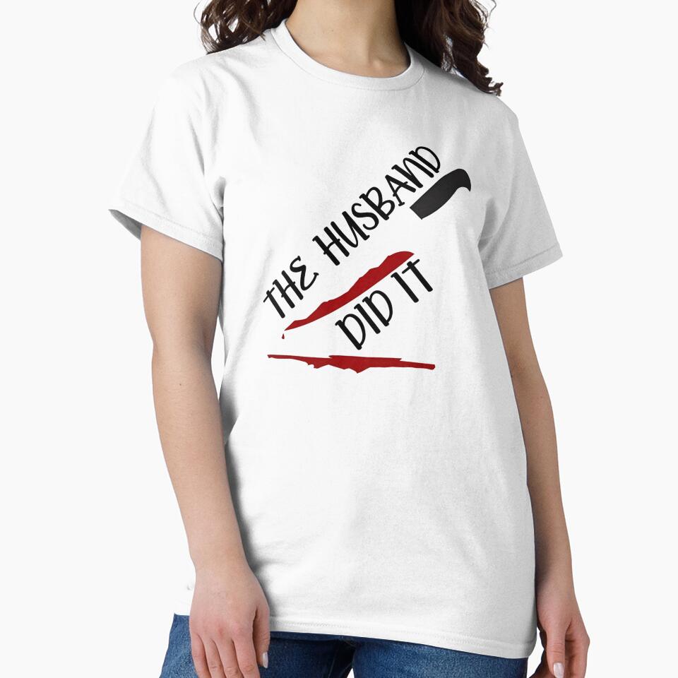 The Husband Did It Humorous Design by HUTEND