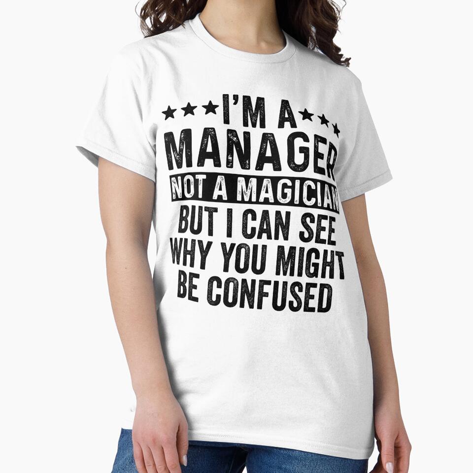 Manager Not A Magician Funny by kamrankhan