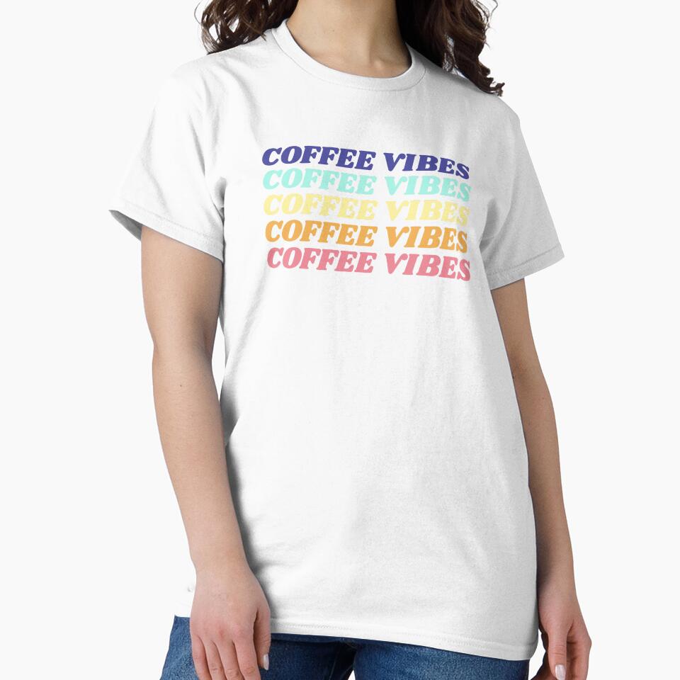 Coffee Vibes Shirt by RelaxingVibes