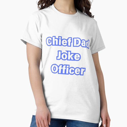 "Chief Dad Joke Officer Typography - Funny Father's Day Gift" by FirstLoveDadArt