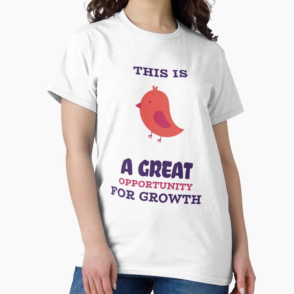 This Is a Great Opportunity for Growth - Funny Tech T-Shirt by LionMindLabs