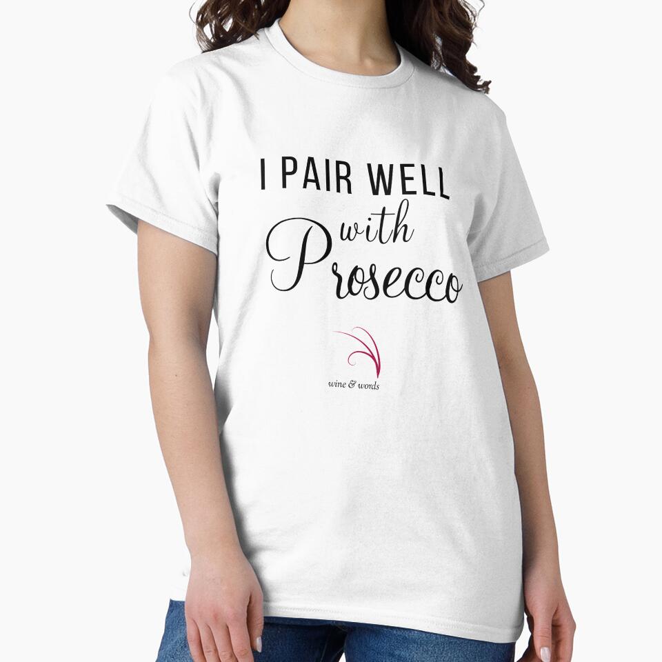 Wine quote I pair well with Prosecco by wineandwords