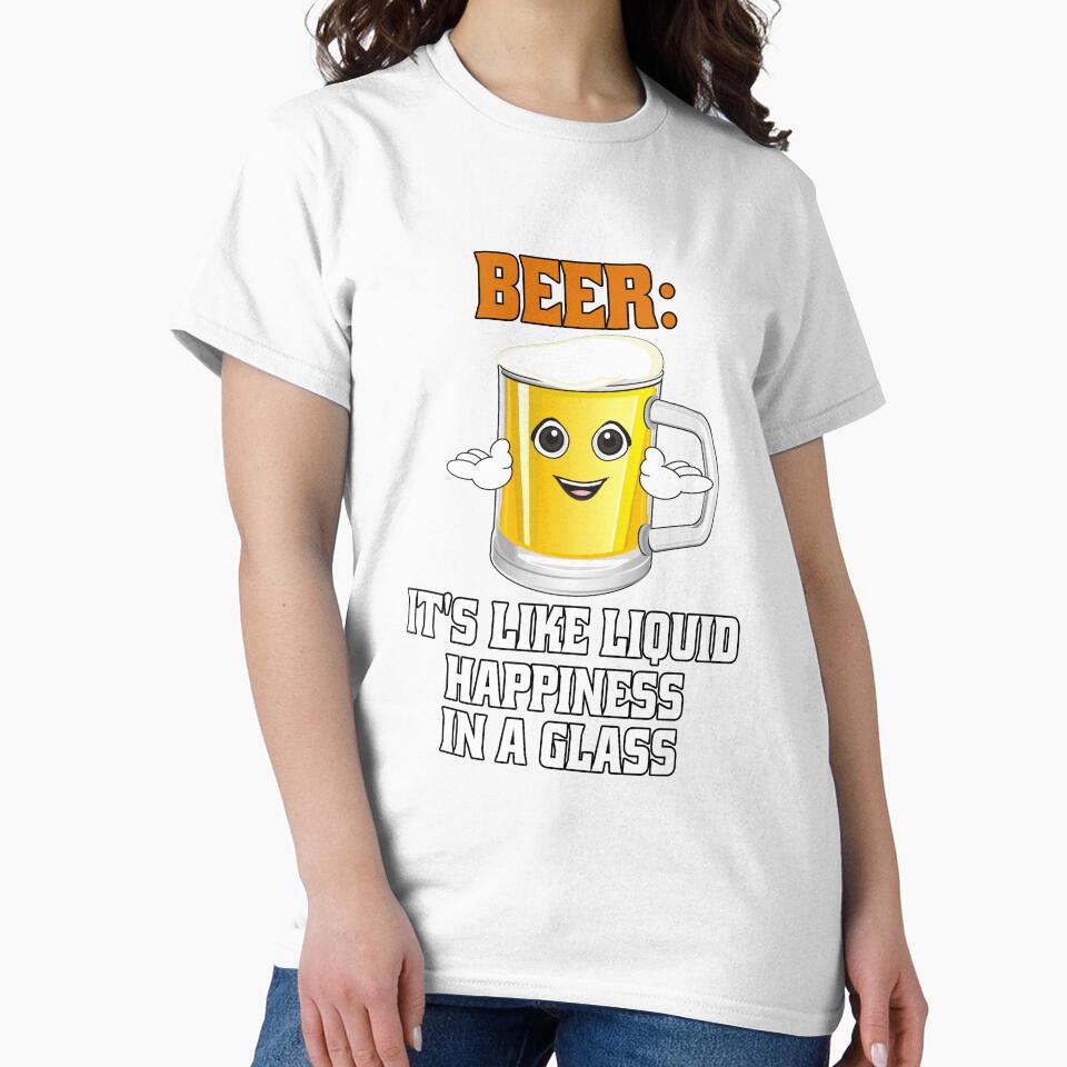 Funny Sarcastic Beer Drinkers Beer: It's Like Liquid Happiness In A Glass. by fantasticdesign