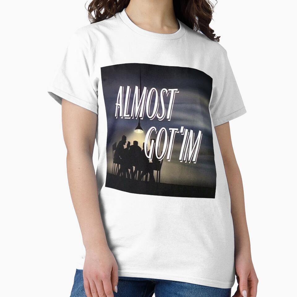 almost got 'im by timetodieoldman