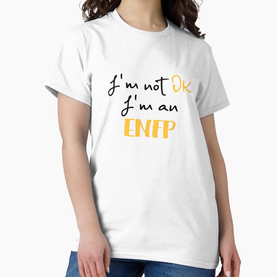 I'm not OK I'm an ENFP MBTI by morningvalley
