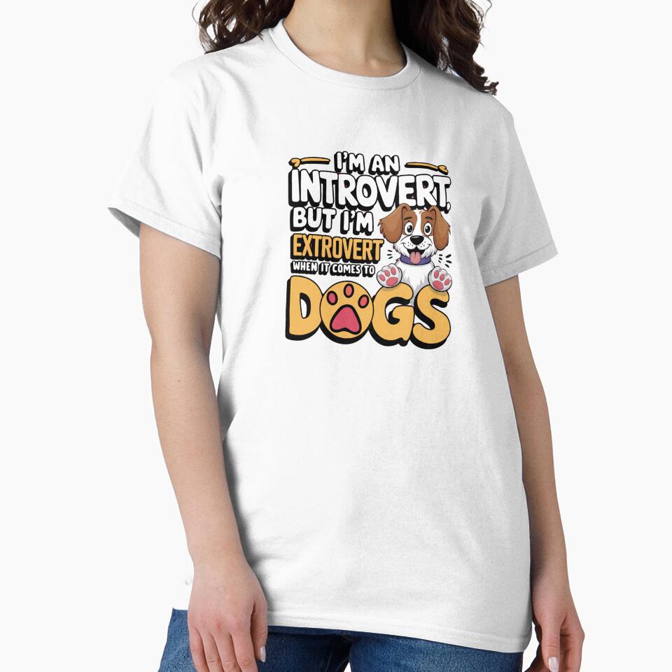 I'm an Extrovert for my Dog by Dekis-Vareity7