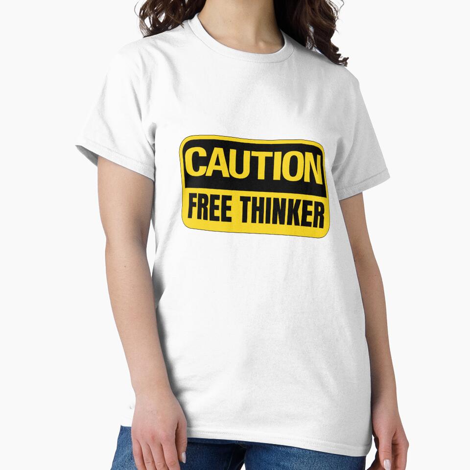 Caution Free Thinker - Warning Sign Quote by Dondonmart