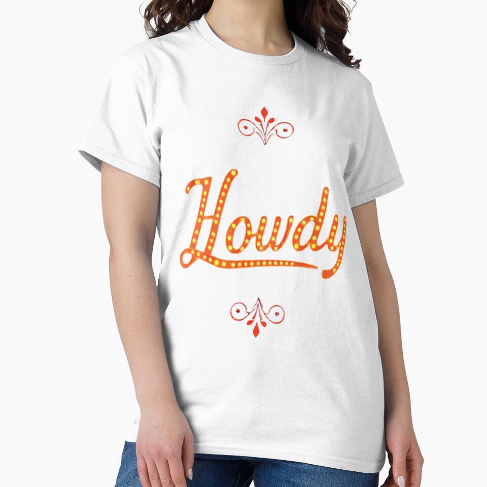 Howdy y2k classic tshirt by anandsiva2703