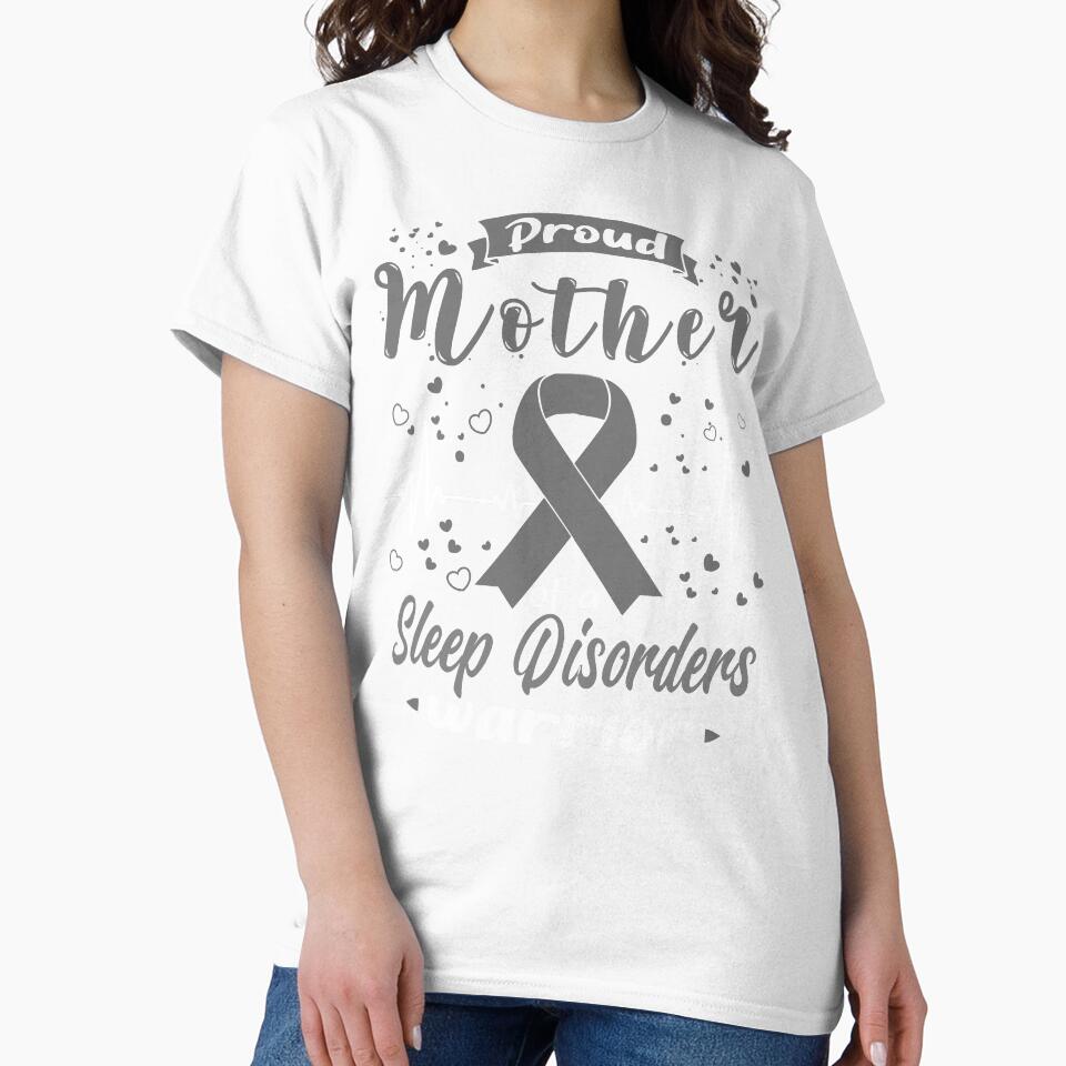 Proud Mother Of A SLEEP DISORDERS Warrior by Grooffos