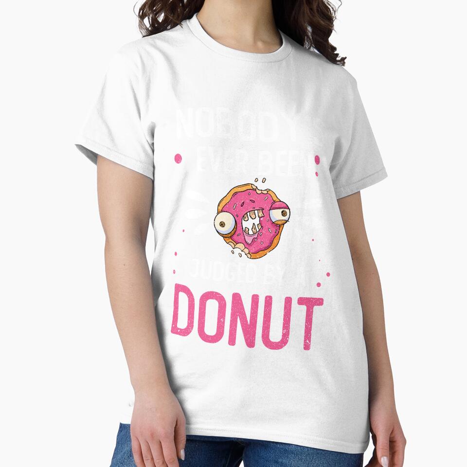 Junk Food Nobody’s Ever Been Judged By A Donut Funny Foodie by MagicSD Designs