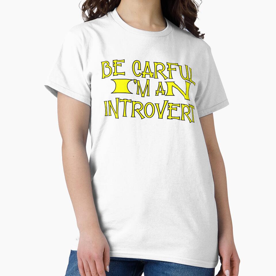 Be careful I am an introvert by sednalafandy79