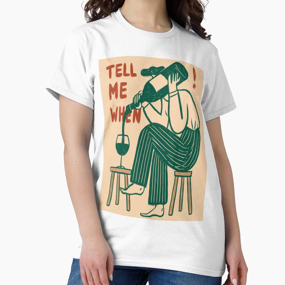 Tell me When - Wine Lover by StudioRedKoala