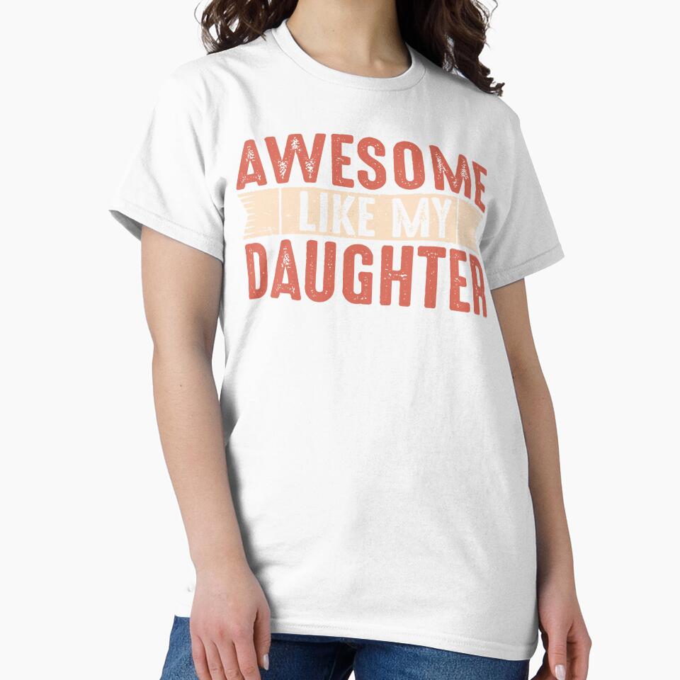 Awesome Like My Daughter Dad Joke Funny Fathers Day Gift Vintage Letters by alenaz
