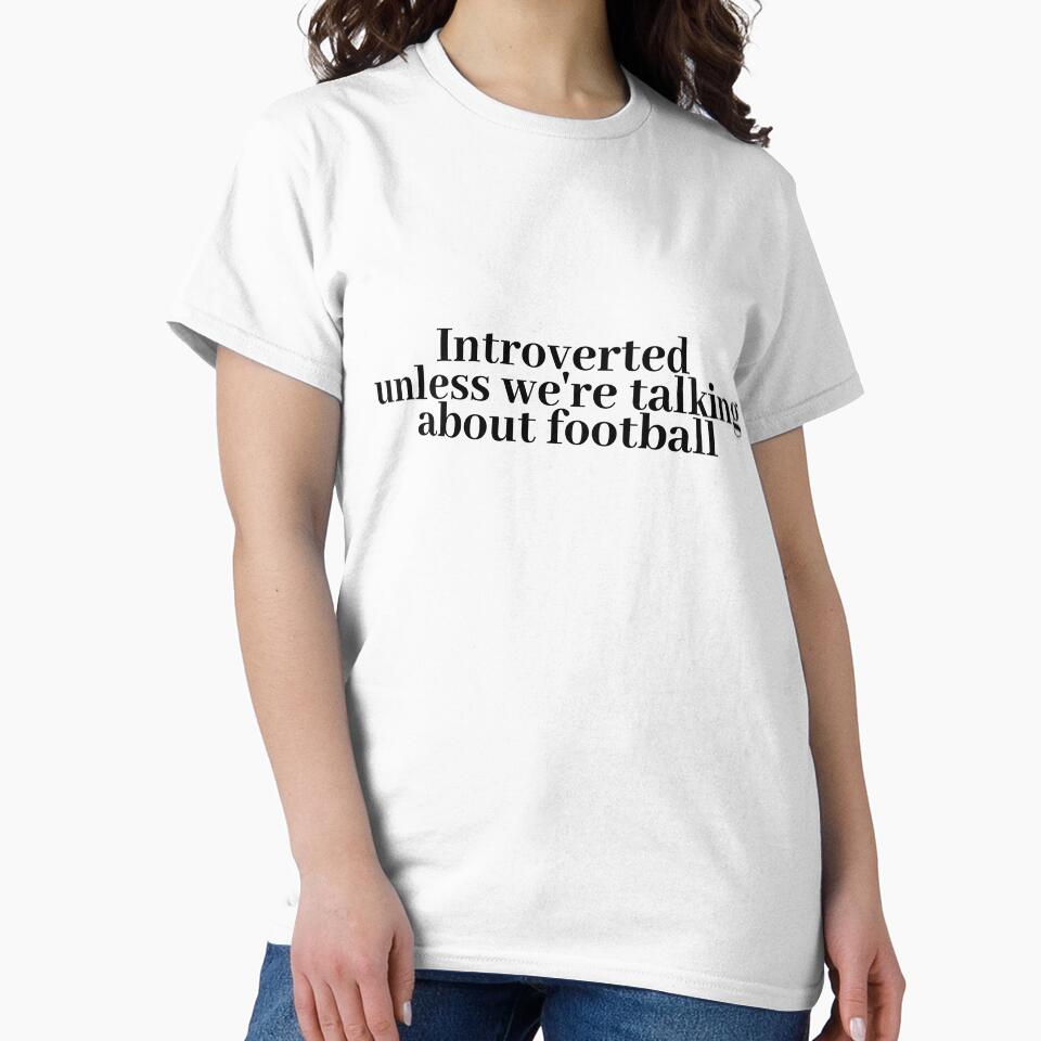 introverted unless we're talking about football by LeighAnne64