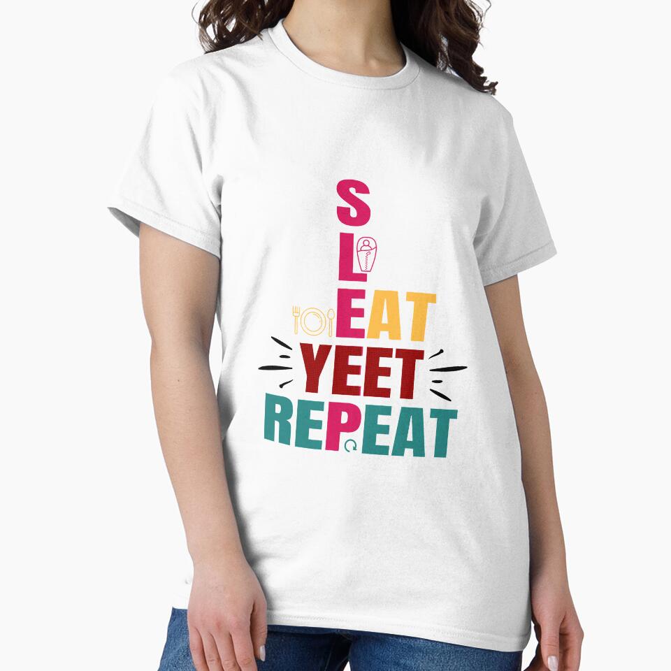 Eat Sleep Yeet Repeat by renderhome