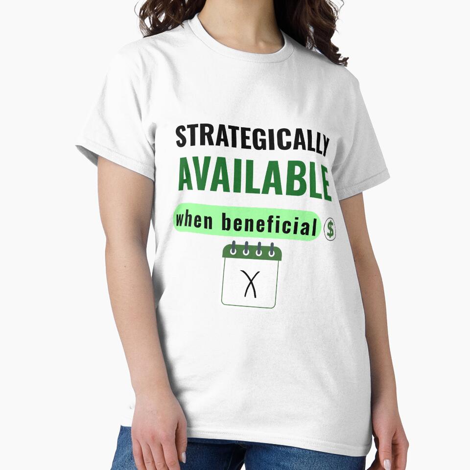 Strategically Available When Beneficial Funny Office Humor Shirt by DirectiveOffice