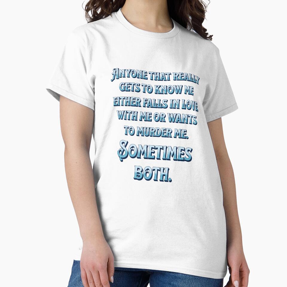 Funny Sarcastic Saying Anyone That Really Gets To Know Me by fantasticdesign