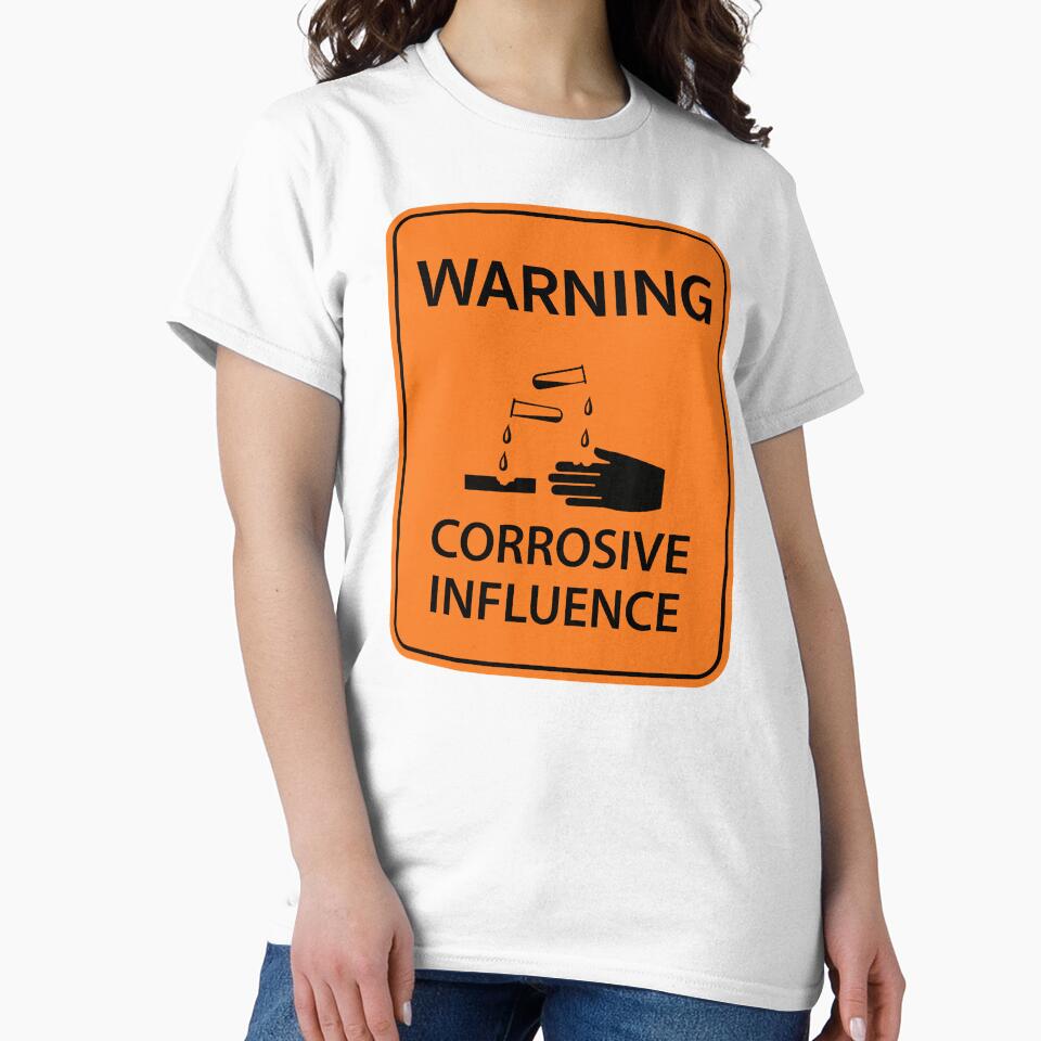 Highway style workplace sign "Warning Corrosive Influence" by MultistorieDog
