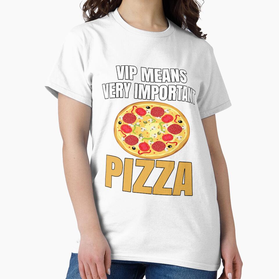 Funny Pizza Lover Humorous Design VIP Means Very Important Pizza by fantasticdesign