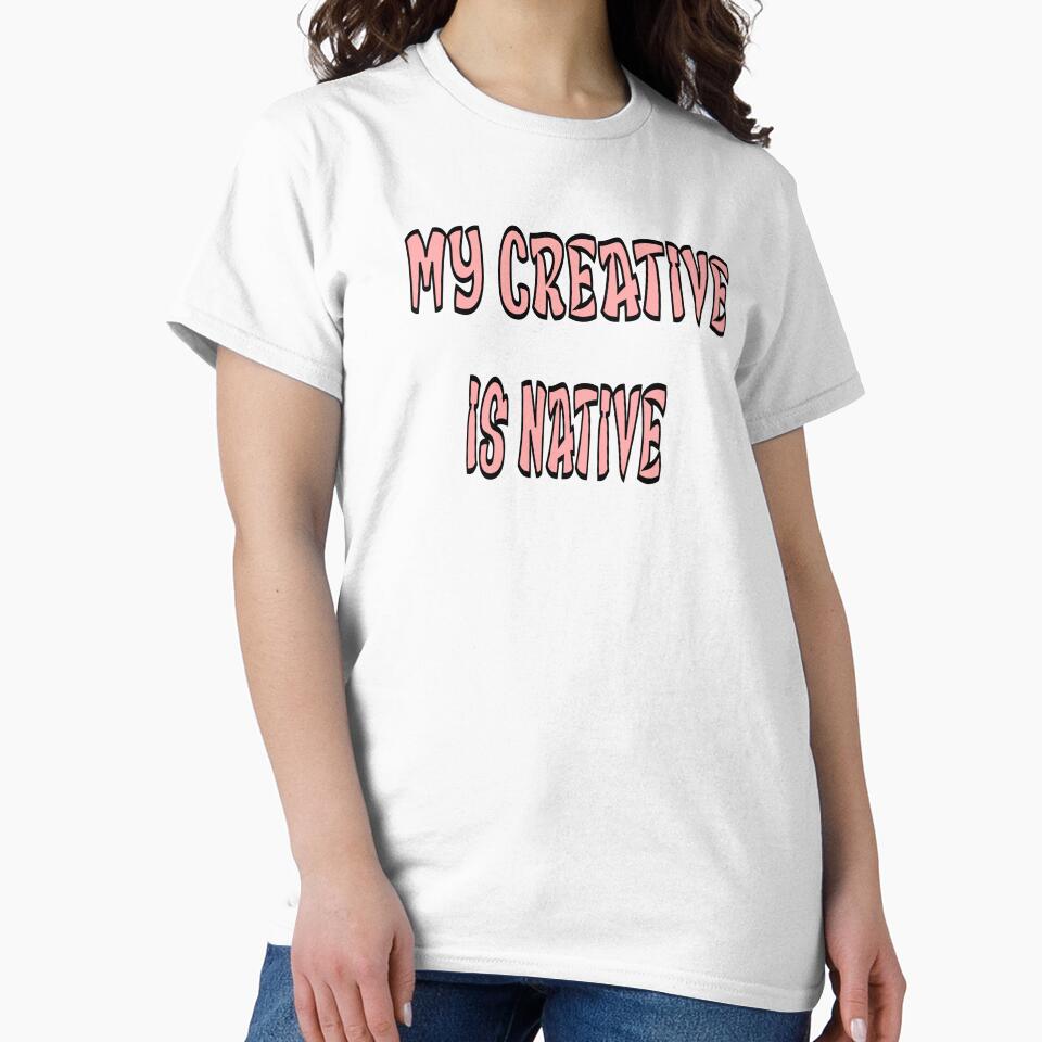 My Creative Is Native – Artistic & Originality Design – Creative Mind Gift by sednalafandy79