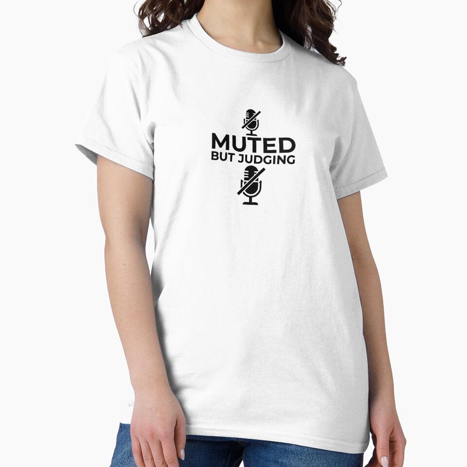 Muted But Judging Funny Remote Work Office Humor Design by Pixel Analytics