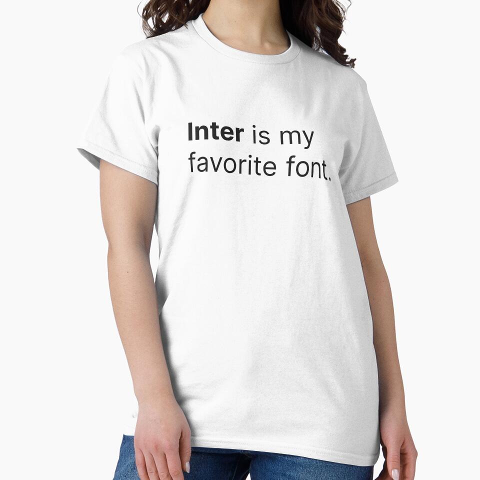 Inter Is Your Favorite Font by twinleafcompany