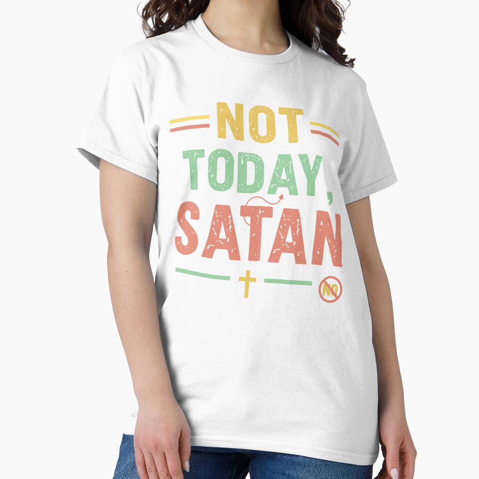 Not today satan - Sarcastic Quote Design by Merrko-Atelier