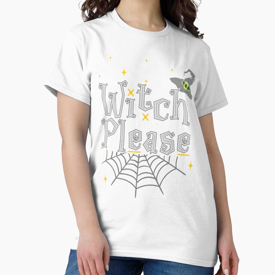 Witch Please! Funny Halloween by LeGND