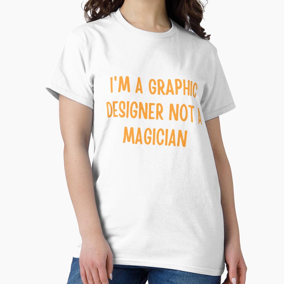I'm a graphic designer not a magician by rawaart1