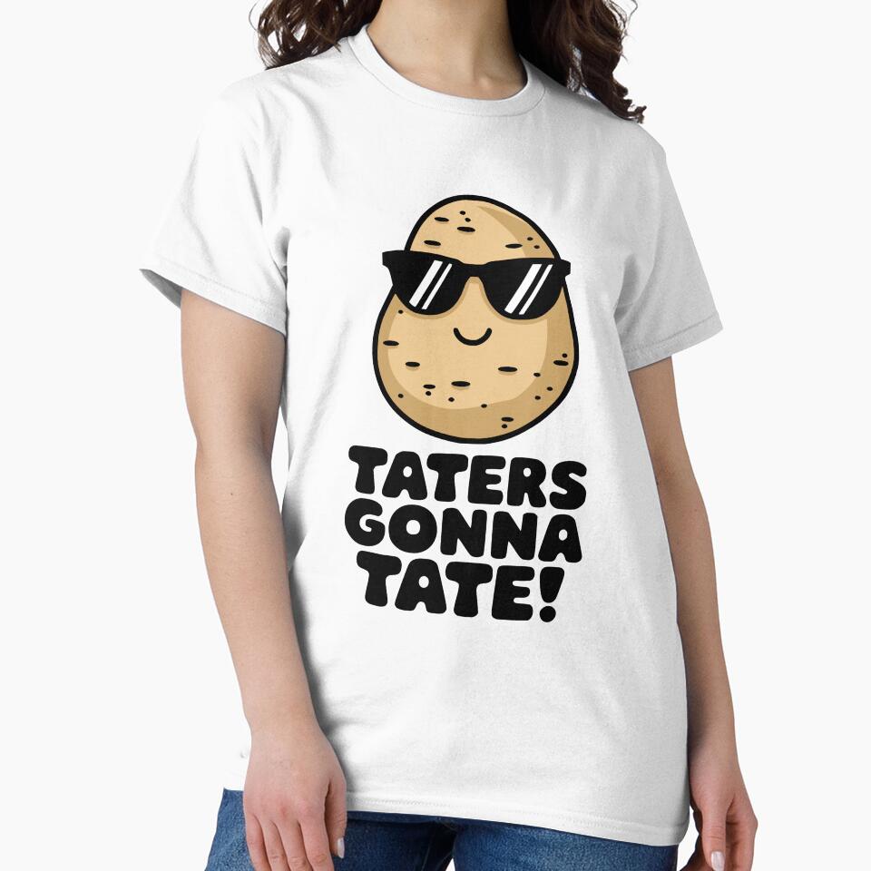 Taters Gonna Tate! Cute Potato Pun by PMCreative