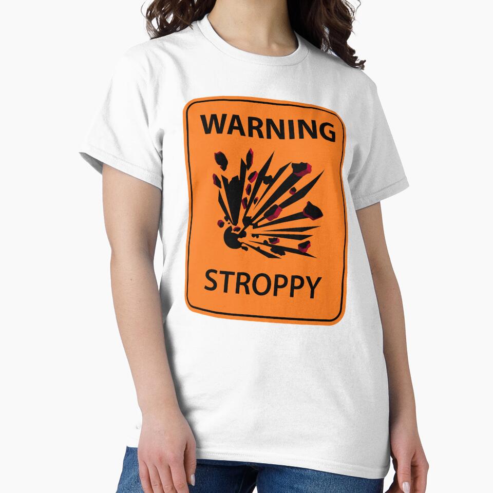 Highway style workplace sign "Warning Stroppy". Office humor by MultistorieDog