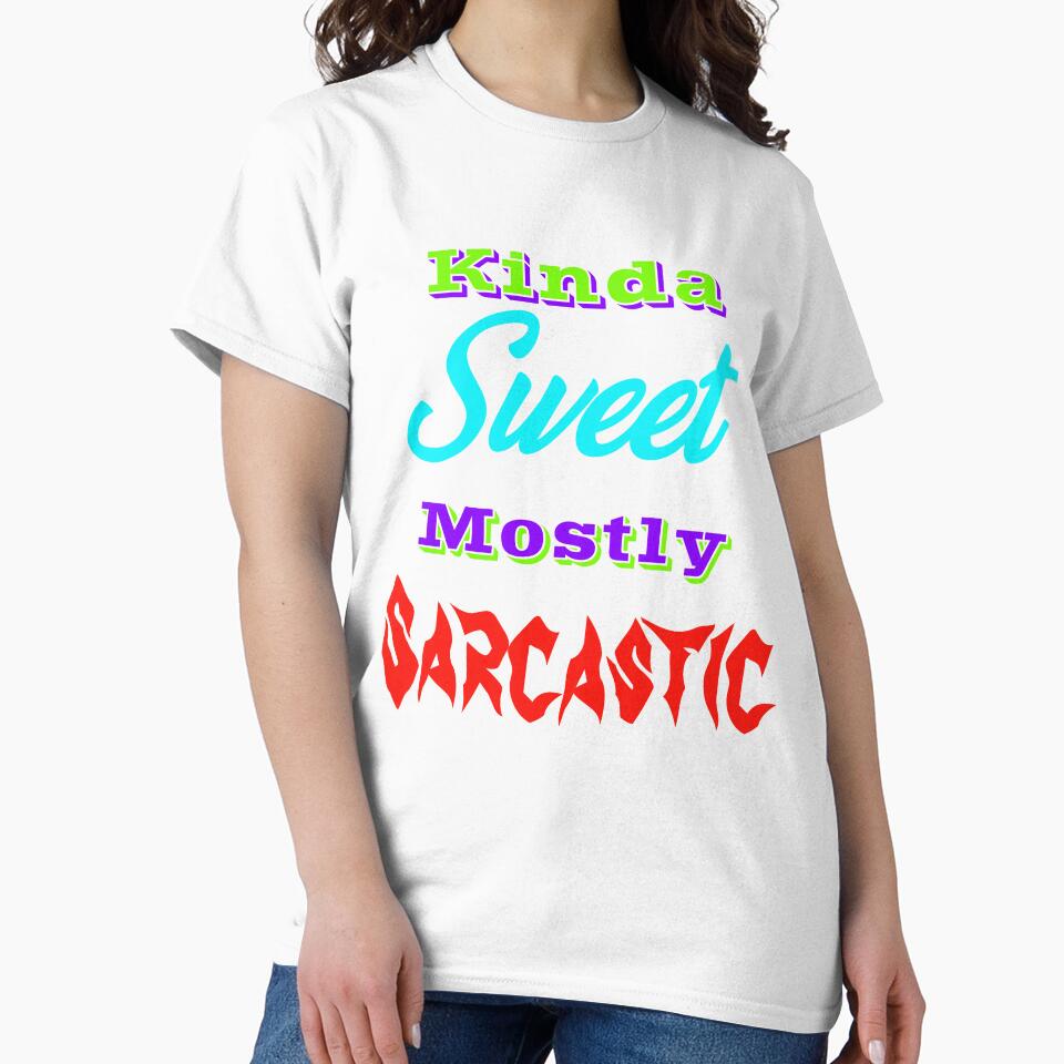 Kinda Sweet Mostly Sarcastic by Lartheviking