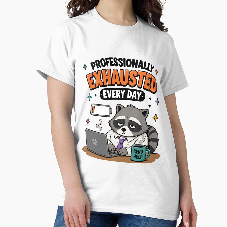 Professionally Exhausted Every Day Funny Office Meme by Gift Phrase Studio