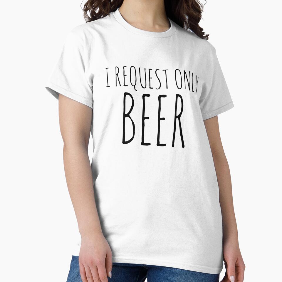I Request Only Beer by SerenaBliss