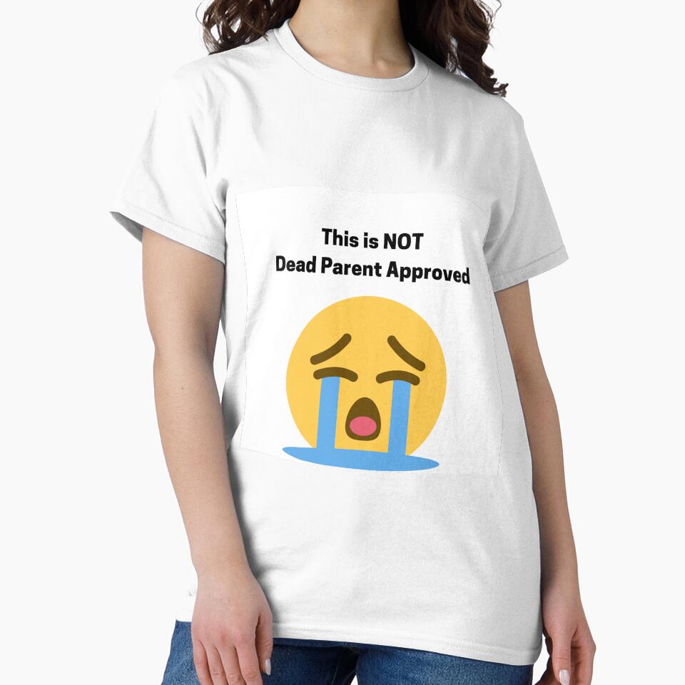 This is NOT Dead Parent Approved by AmandaActually